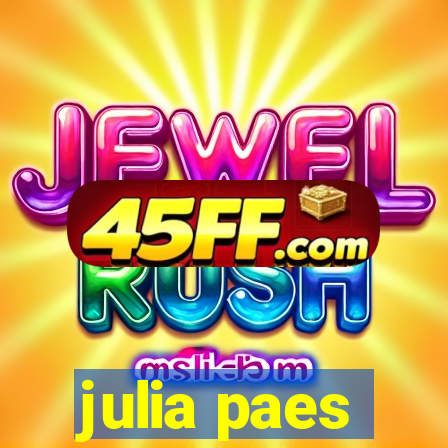 julia paes